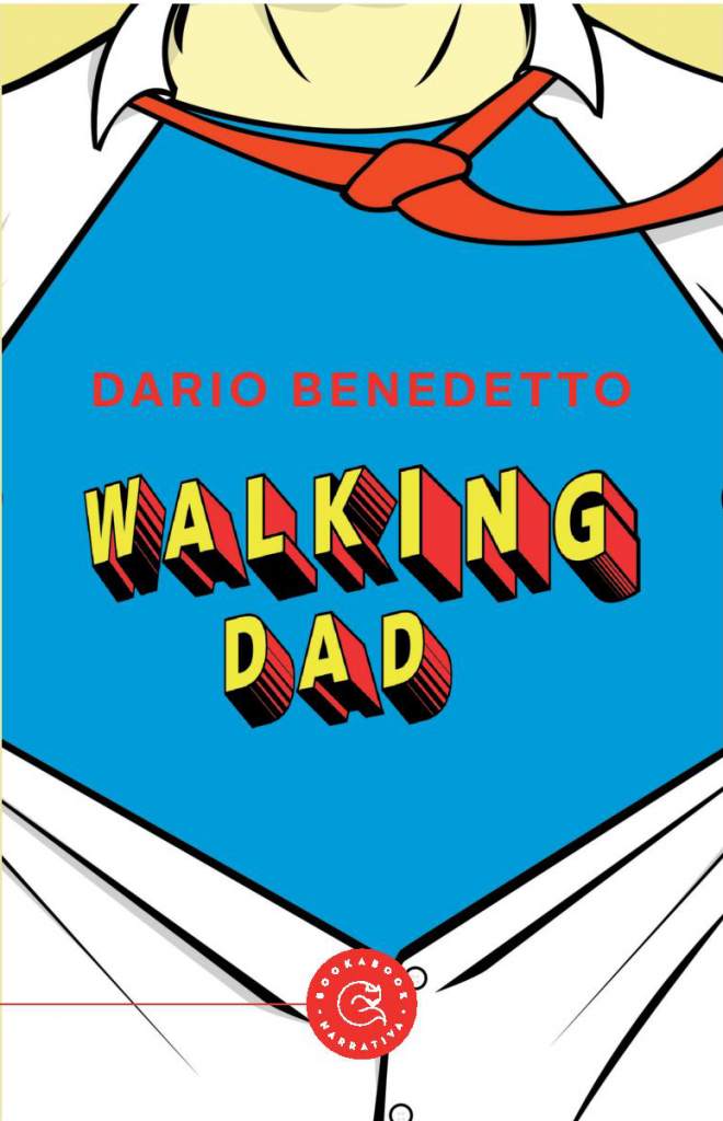 Walking dad di Dario Benedetto