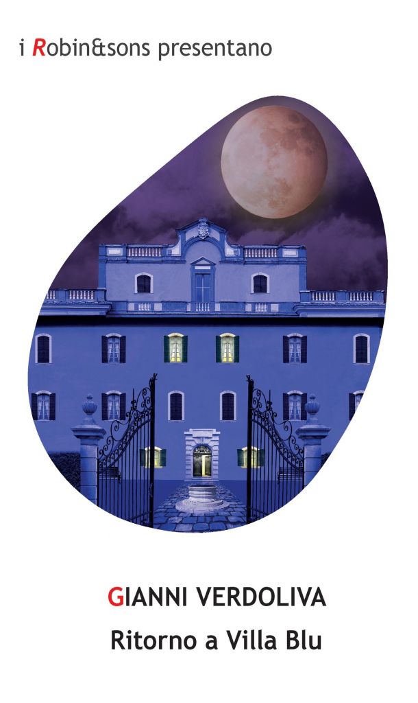 copertina del libro Ritorno a Villa Blu con il disegno di una facciata di una villa blu e sopra una luna rossa