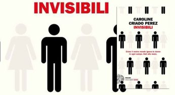 Invisibili di Caroline Criado Perez, un mondo cucito a misura d’uomo