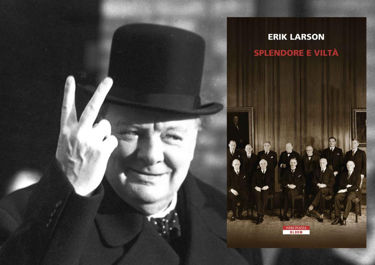 Splendore e vilt di Erik Larson. Churchill e la seconda guerra mondiale  dal numero 10 di Downing Street