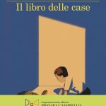 Il libro delle case di Andrea Bajani