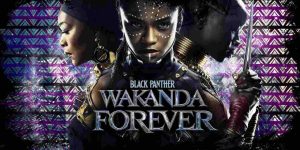 Black Panther: Wakanda Forever