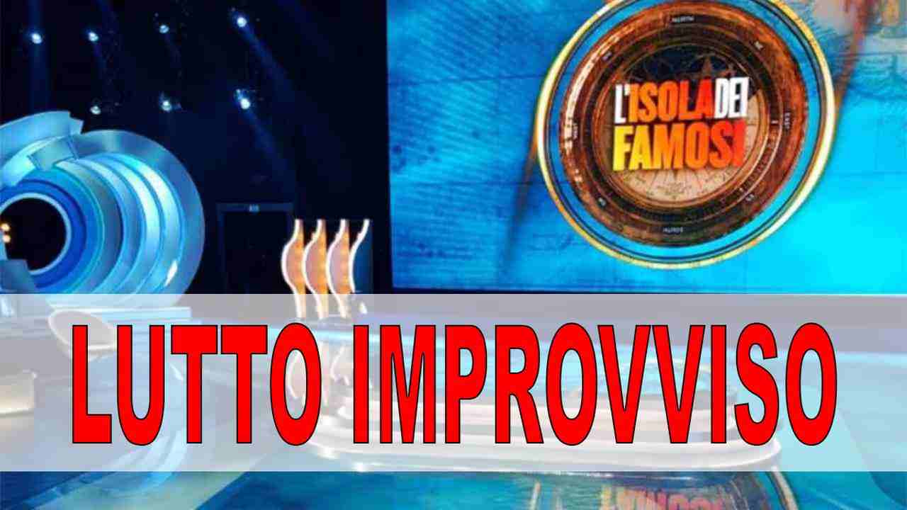 Lutto improvviso dopo Isola dei Famosi