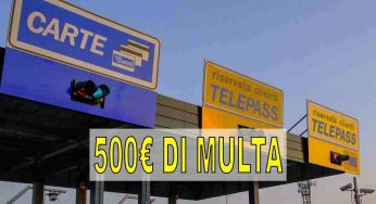 Multa da 500€, adesso questa azione al casello ti scarnifica | Automobilisti in bancarotta prima delle feste